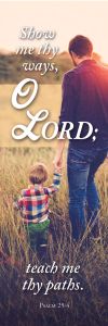 Father's Day - Show Me Thy Ways - Bookmark
