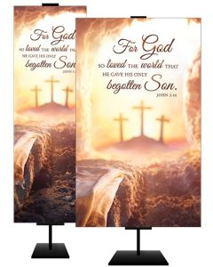 Easter – For God so loved the world– John 3:15 (KJV)  – Banner