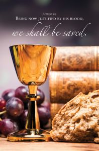 Communion - Justified by his blood - Rom. 5:9 (KJV) - Pkg 100 - Standard Bulletin