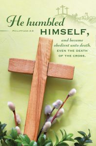 Easter – He humbled himself – Phil 2:8 (KJV) – Standard Bulletin – Pkg 100 