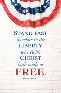 Patriotic – Stand Fast – Gal 5:1 – Pkg 100 – Standard Bulletin