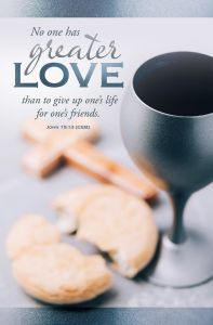 Communion - John 15:13 (CEB) - Pkg 100 - Standard Bulletin