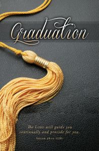 Graduation – The Lord will guide you, Isaiah 58:11 (CEB) – Pkg 100 – Standard Bulletin