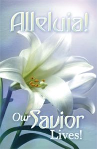 Bulletin / Easter | Alleluia! Our Savior Lives!