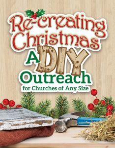 Recreating Christmas : DIY Outreach for Churches any size - Multiple Formats