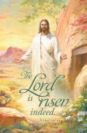 Easter - The Lord Is Risen Indeed, Luke 24:34 (KJV) - Pkg 100 - Bulletin - Multiple Sizes