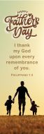 Father’s Day – Happy Father’s Day – Phil 1:3 (KJV) – Pkg 100 – Bookmark