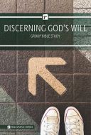 Relevance 6-Week - Discerning God's Will - Group Bible Study