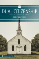 Group Bible Studies - Dual Citizenship - Relevance Series - Multiple Formats