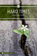 Group Bible Studies - Hard Times - Relevance Series - Multiple Formats