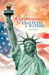 Bulletin | Patriotic | Righteousness exalteth a nation