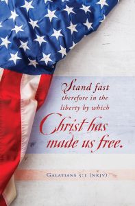 Patriotic - Christ Has Made Us Free, Galatians 5:1 (NKJV) - Pkg 100 - Standard Bulletin