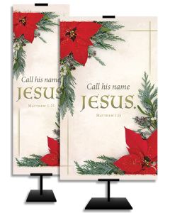 Christmas - Red Poinsettia - Pine - call his name JESUS - Matthew 1:21 - Banner