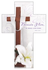 Easter-Because I Live, John 14:19 (KJV)-Pkg 25-Bookmark Cross