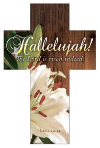Easter - Hallelujah - Luke 24:34 (KJV) - Pkg 25 - Bookmark Cross