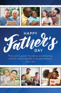 Father's Day - Happy Father's Day - Psalm 100:5 (KJV) - Pkg 100 - Standard Bulletin
