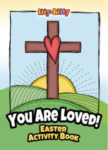 You Are Loved!, (NIV) - Easter - itty-bitty Activity Book 