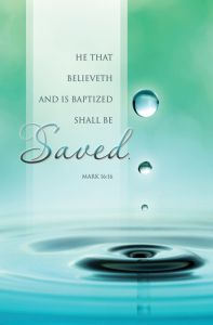 Baptism Standard Bulletin - Saved, Mark 16:16