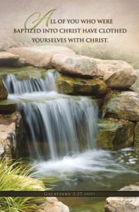 Baptism - Baptized into Christ - Standard Bulletin
