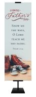 Father’s Day - Happy Father’s Day, Psalm 25:4 (KJV) - 2' x 6' Fabric Banner