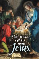 Christmas - Old Masters - Call his name Jesus - Bulletin - Multiple Sizes